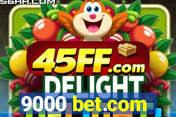 9000 bet.com
